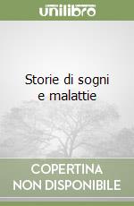 Storie di sogni e malattie libro