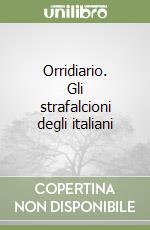 Orridiario. Gli strafalcioni degli italiani