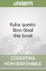 Ruba questo libro-Steal this book