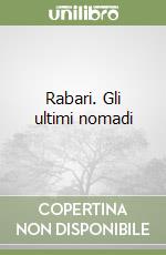 Rabari. Gli ultimi nomadi libro