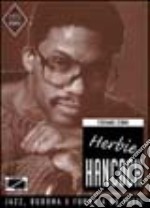 Herbie Hancock. Jazz, Buddha e funky a 88 tasti libro