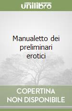 Manualetto dei preliminari erotici