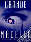 Grande macello. Racconti di horror estremo libro