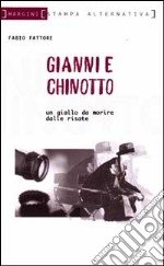 Gianni e Chinotto. Un giallo da morire dalle risate