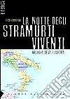 La notte degli stramurti viventi. Racconti della pugliesità libro di Verrengia Enzo