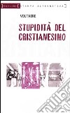 Stupidità del cristianesimo libro