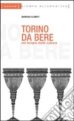 Torino da bere. Nel tempio della cultura della moto parcheggiata sul sagrato libro