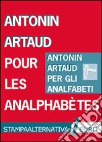 Pour les analphabetes-Per gli analfabeti libro