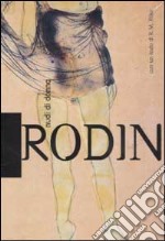 Rodin. Nudi di donna libro