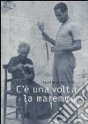 C'è una volta la Maremma libro