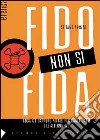 Fido non si fida libro