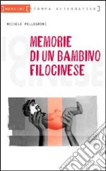 Memorie di un bambino filocinese libro