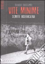 Vite minime. Scritti diseducativi