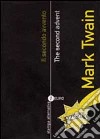 Il secondo avvento-The second advent libro di Twain Mark Muschio C. (cur.)