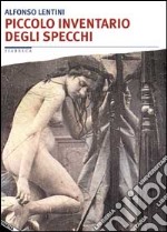 Piccolo inventario degli specchi libro