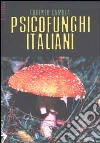 Psicofunghi italiani libro di Camilla Gilberto