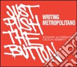 Writing metropolitano-Just push the button. Ediz. italiana e inglese libro