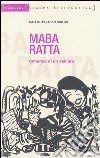 Maba ratta libro di Guarnaccia Molho Maia