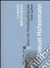 Lo spirito dell'omeopatia-Geist der Homöopathischen Heil-Lehre libro di Hahnemann Samuel C.