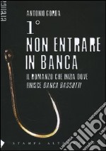 Primo non entrare in banca