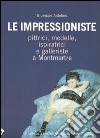 Le impressioniste libro di Ardolino Giuseppe
