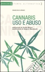 Cannabis. Uso e abuso libro