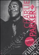 Charlie Parker. «Bird» e il mito afroamericano del volo libro