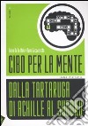 Cibo per la mente. Vol. 2: Dalla tartaruga di Achille al Sudoku libro