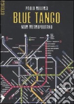 Blue tango. Noir metropolitano libro