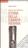 Breve ma veridica storia della canapa indiana libro