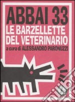 Abbai 33. Le barzellette del veterinario libro