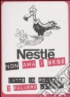 Nestlè non ama i bebè. Latte in polvere o polvere letale? libro