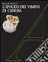 L'ipogeo dei vimini di Canosa libro