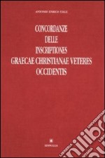 Concordanze delle Inscriptiones gr. Christianae veteres occidentis libro