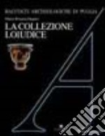 La collezione Loiudice