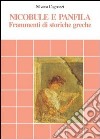 Nicobule e Panfila. Frammenti di storiche greche libro di Cagnazzi Silvana