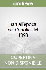 Bari all'epoca del Concilio del 1098 libro