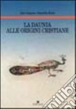 La Daunia alle origini cristiane