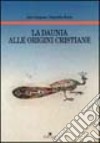 La Daunia alle origini cristiane libro