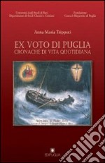 Ex voto di Puglia. Cronache di vita quotidiana