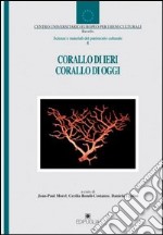 Corallo di ieri, corallo di oggi libro