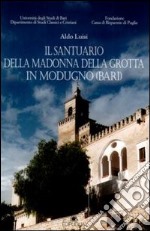 Il santuario della Madonna della Grotta in Modugno (Bari) libro