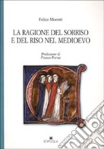 La ragione del sorriso e del riso nel Medioevo libro