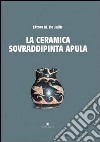 La ceramica sovraddipinta libro