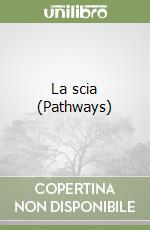 La scia (Pathways)