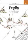 Puglia. Vol. 2: Dal Quattrocento al Novecento libro