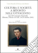 Cultura e società a Bitonto nell'Ottocento. Atti del Convegno nazionale (Bitonto, 18-20 ottobre 2001) libro