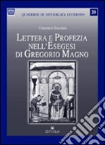 Lettera e profezia nell'esegesi di Gregorio Magno libro