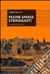 Pagine sparse stravaganti libro