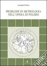 Problemi di metrologia nell'opera di Polibio